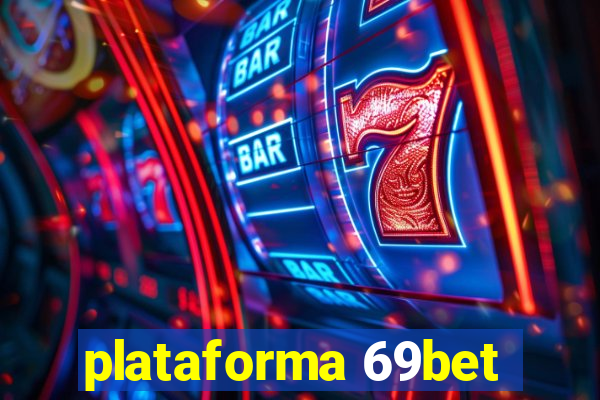 plataforma 69bet